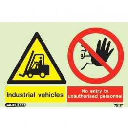 Warning Industrial Vehicles No Entry To Unauthorized Personnel 7511