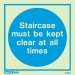 Staircase Must Be Kept Clear All Times 5148