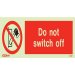 Do Not Switch Off 8057