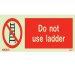 Do Not Use Ladder 8286